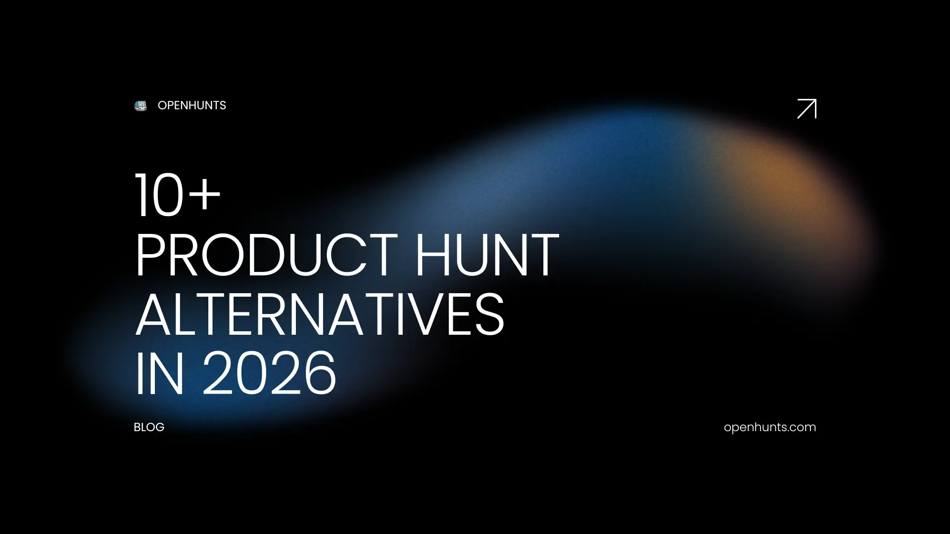 Comparison of 11 Product Hunt alternatives showing platforms like OpenHunts, BetaList, Indie Hackers, and Reddit communities for indie makers launching products in 2026